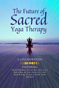 Future of Sacred Yoga Therapy