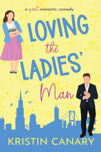 Loving the Ladies' Man: A Sweet Romantic Comedy