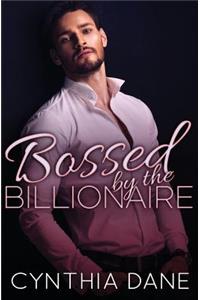 Bossed by the Billionaire