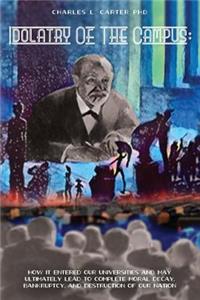 Idolatry of the Campus