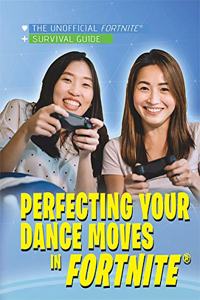 Perfecting Your Dance Moves in Fortnite(r)