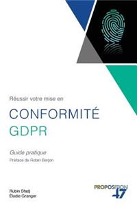 Réussir votre mise en conformité GDPR