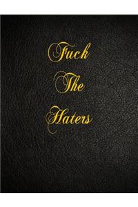Fuck The Haters
