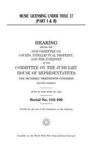 Music licensing under title 17. part I & II