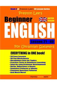 Preston Lee's Beginner English Lesson 21 - 40 For Ukrainian Speakers (British)