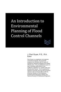 Introduction to Environmental Planning of Flood Control Channels