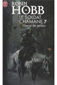 Le Soldat Chamane - 7 - Danse de Terreur