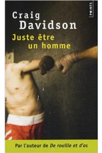 Juste Tre Un Homme