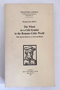 Wheel as a Cult-Symbol in the Romano-Celtic World