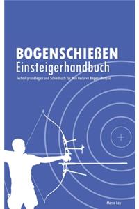 Bogenschießen Einsteigerhandbuch