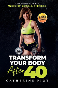 Transform Your Body After 40