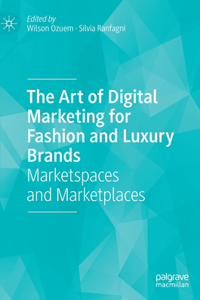 Art of Digital Marketing for Fashion and Luxury Brands