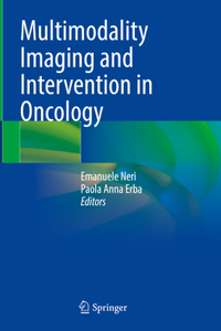 Multimodality Imaging and Intervention in Oncology