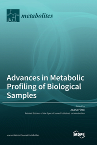 Advances in Metabolic Profiling of Biological Samples
