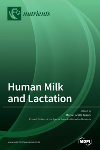 Human Milk and Lactation