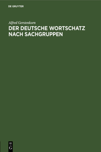 Der Deutsche Wortschatz Nach Sachgruppen