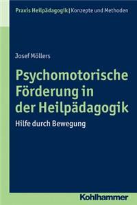 Psychomotorische Forderung in Der Heilpadagogik