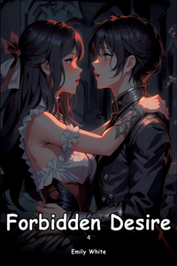 Forbidden Desire. 4