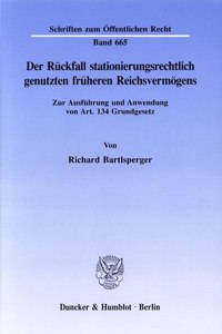 Der Ruckfall Stationierungsrechtlich Genutzten Fruheren Reichsvermogens