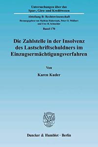 Die Zahlstelle in Der Insolvenz Des Lastschriftschuldners Im Einzugsermachtigungsverfahren