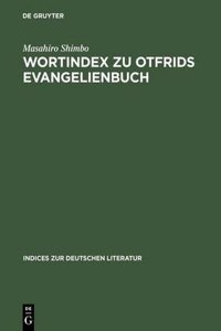 Wortindex Zu Otfrids Evangelienbuch