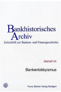 Bankenlobbyismus: 26. Symposium Am 4. Juni 2003 Im Hause Der Landesbank Hessen-Thuringen, Frankfurt Am Main