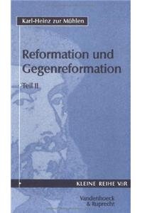 Reformation Und Gegenreformation, Teil II