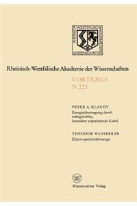 Energieübertragung Durch Tiefstgekühlte, Besonders Supraleitende Kabel. Elektrospeicherfahrzeuge: 203. Sitzung Am 5. Januar 1972 in Düsseldorf