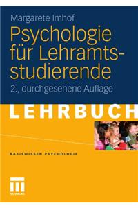 Psychologie Fur Lehramtsstudierende (2., Durchges. Aufl. 2011)