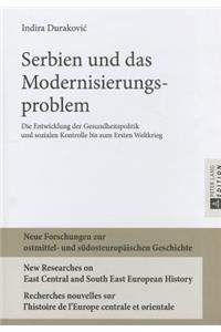 Serbien Und Das Modernisierungsproblem