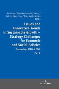 Issues and Innovative Trends in Sustainable Growth - Strategy Challenges for Economic and Social Policies