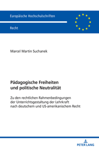 Paedagogische Freiheiten und politische Neutralitaet