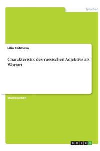 Charakteristik des russischen Adjektivs als Wortart