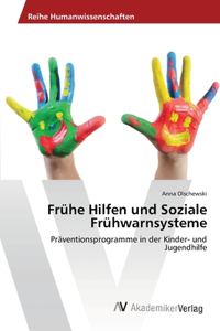 Frühe Hilfen und Soziale Frühwarnsysteme