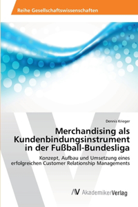 Merchandising als Kundenbindungsinstrument in der Fußball-Bundesliga