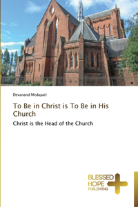 To Be in Christ is To Be in His Church