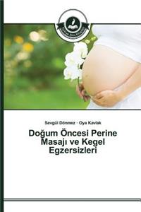 Doğum Öncesi Perine Masajı ve Kegel Egzersizleri