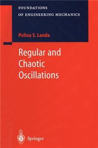 Regular and Chaotic Oscillations