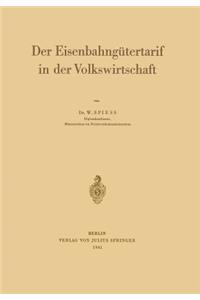 Der Eisenbahngütertarif in der Volkswirtschaft
