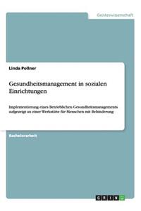 Gesundheitsmanagement in sozialen Einrichtungen