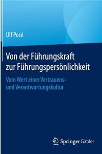 Von Der Führungskraft Zur Führungspersönlichkeit