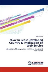 Egov in Least Developed Country & Implication of Web Service