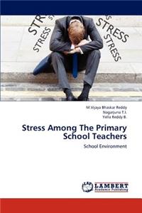 Stress Among the Primary School Teachers