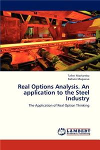 Real Options Analysis. an Application to the Steel Industry
