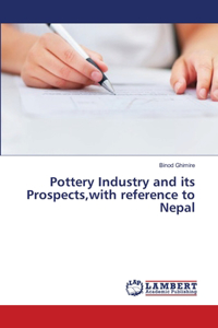 Pottery Industry and its Prospects, with reference to Nepal