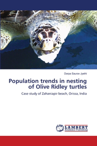 Population trends in nesting of Olive Ridley turtles