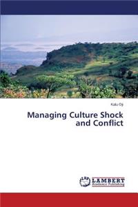 Managing Culture Shock and Conflict