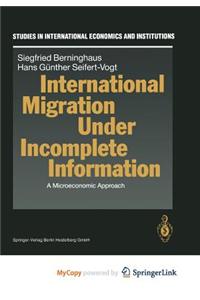 International Migration Under Incomplete Information