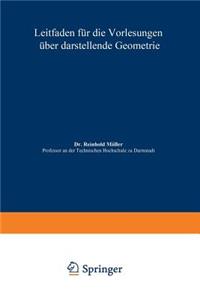 Leitfaden Für Die Vorlesungen Über Darstellende Geometrie
