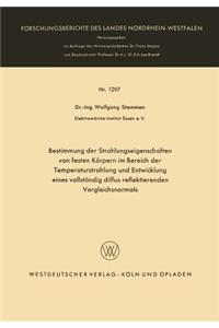 Bestimmung der Strahlungseigenschaften von festen Körpern im Bereich der Temperaturstrahlung und Entwicklung eines vollständig diffus reflektierenden Vergleichsnormals